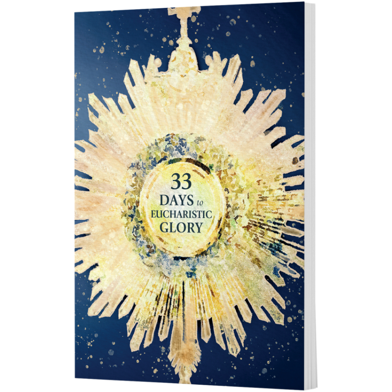 Image of 33 Days to Eucharistic Glory book.